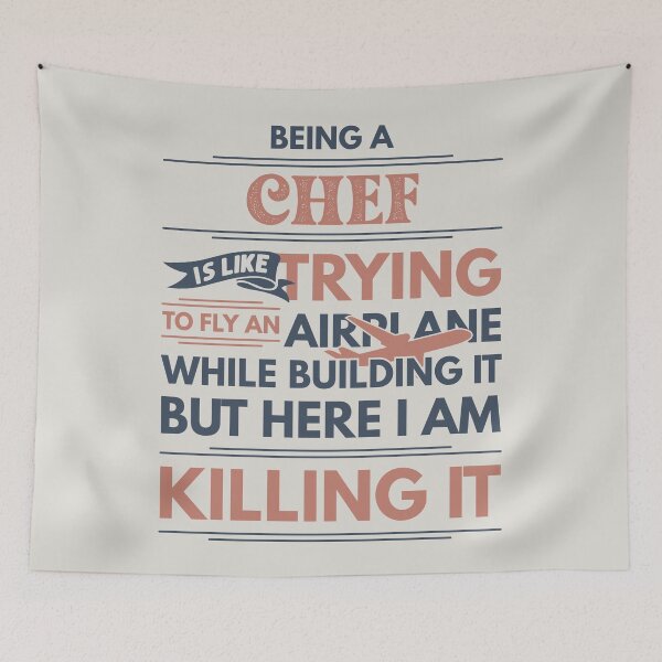 Item preview, Being A Chef Is Like Trying To Fly An Airplane While Building It But Here I Am Killing It Chef Quotes Chef Funny Gift idea Funny Chef Design designed and sold by Mmmm3344.
