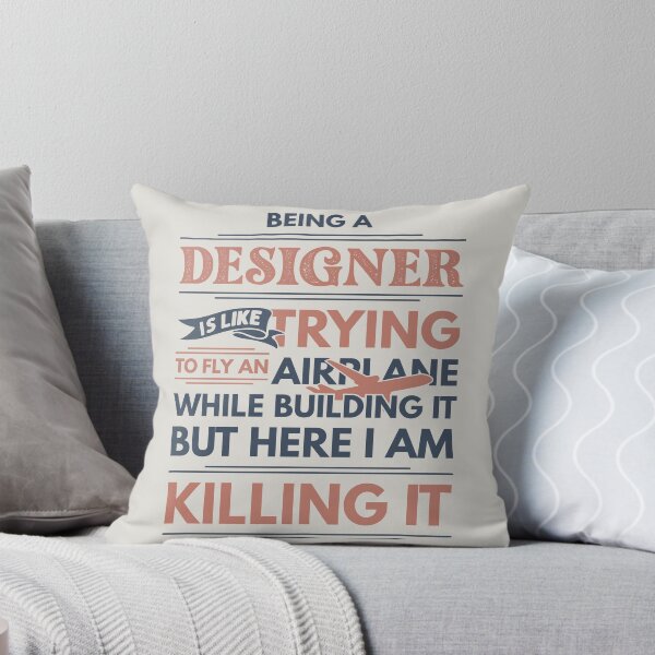 Item preview, Being A Designer Is Like Trying To Fly An Airplane While Building It But Here I Am Killing It Designer Quotes Designer Funny Gift idea Funny Designer Design designed and sold by Mmmm3344.