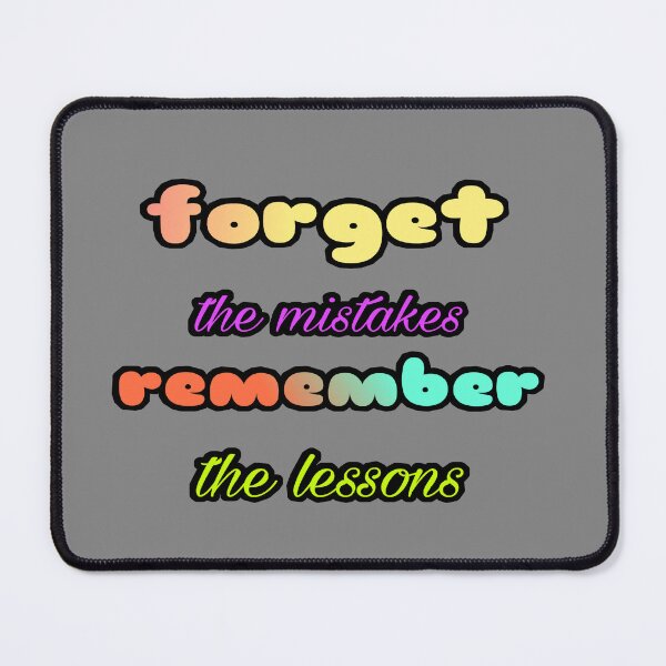 Item preview, Forget the mistakes remember the lessons designed and sold by Firstpharm.