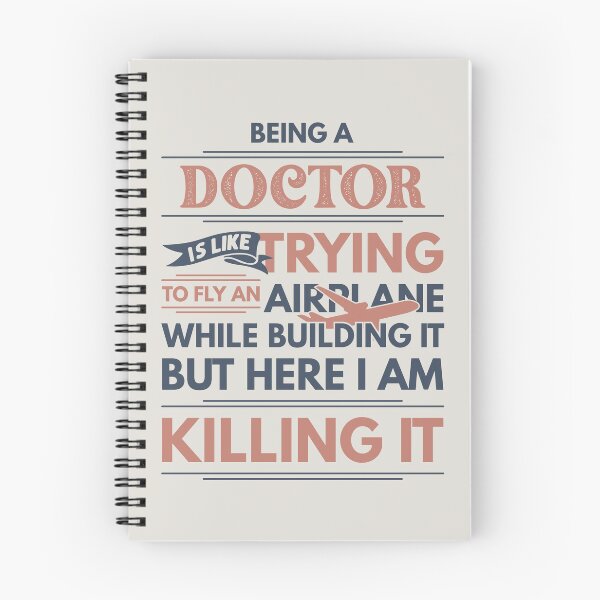 Item preview, Being A Doctor Is Like Trying To Fly An Airplane While Building It But Here I Am Killing It Doctor Quotes Doctor Funny Gift idea Funny Doctor Design designed and sold by Mmmm3344.