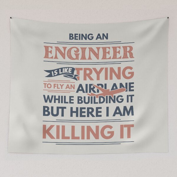 Item preview, Being An Engineer Is Like Trying To Fly An Airplane While Building It But Here I Am Killing It Engineer Quotes Engineer Funny Gift idea Funny Engineer Design designed and sold by Mmmm3344.