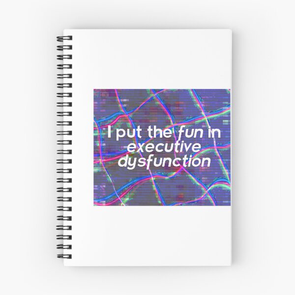 Item preview, I put the "fun" in "executive dysfunction" designed and sold by AJ Emerson.