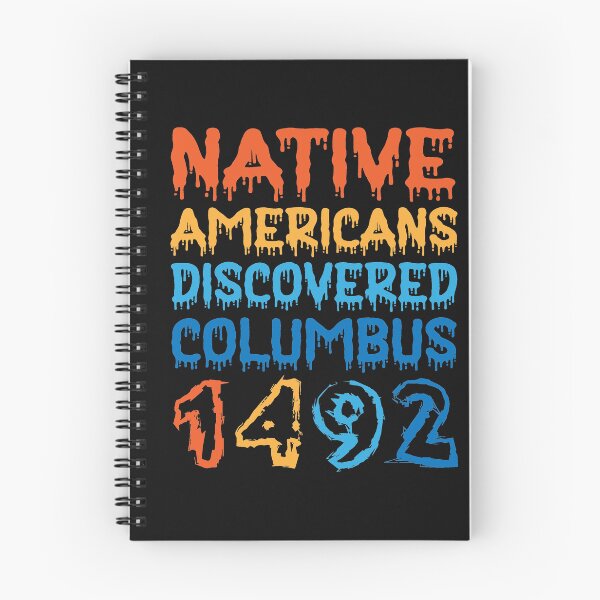 Item preview, Native Americans Discovered Columbus 1492 designed and sold by TeeEagle.