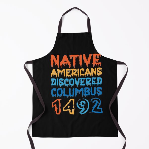 Item preview, Native Americans Discovered Columbus 1492 designed and sold by TeeEagle.