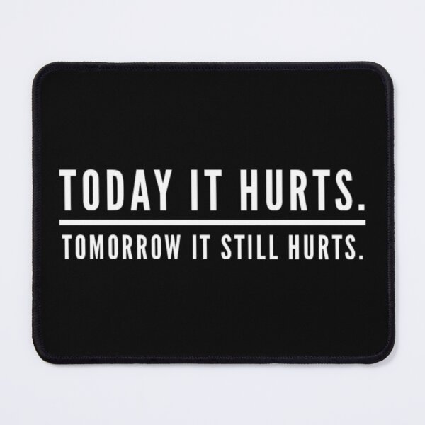 Item preview, Tomorrow It Still Hurts designed and sold by StillInBeta.