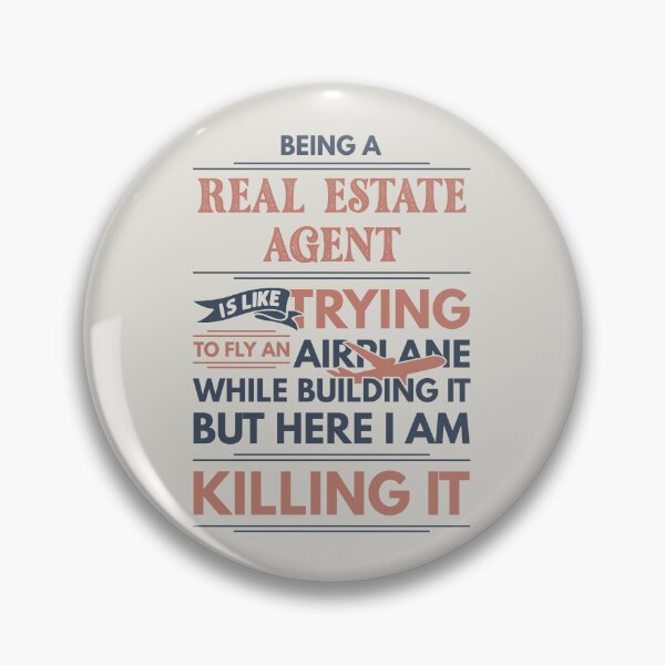 Item preview, Being A Real Estate Agent Is Like Trying To Fly An Airplane While Building It But Here I Am Killing It Real Estate Agent Quotes Real Estate Agent Funny Gift idea Funny Real Estate Agent Design designed and sold by Mmmm3344.