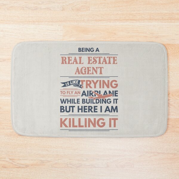 Item preview, Being A Real Estate Agent Is Like Trying To Fly An Airplane While Building It But Here I Am Killing It Real Estate Agent Quotes Real Estate Agent Funny Gift idea Funny Real Estate Agent Design designed and sold by Mmmm3344.