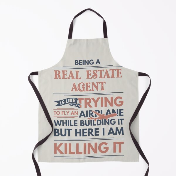 Item preview, Being A Real Estate Agent Is Like Trying To Fly An Airplane While Building It But Here I Am Killing It Real Estate Agent Quotes Real Estate Agent Funny Gift idea Funny Real Estate Agent Design designed and sold by Mmmm3344.