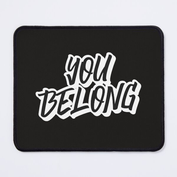 Item preview, You Belong designed and sold by Salimah Haji.