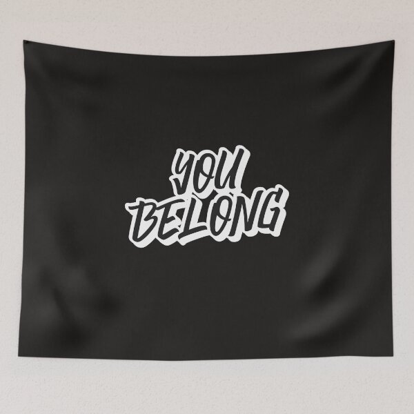 Item preview, You Belong designed and sold by Salimah Haji.
