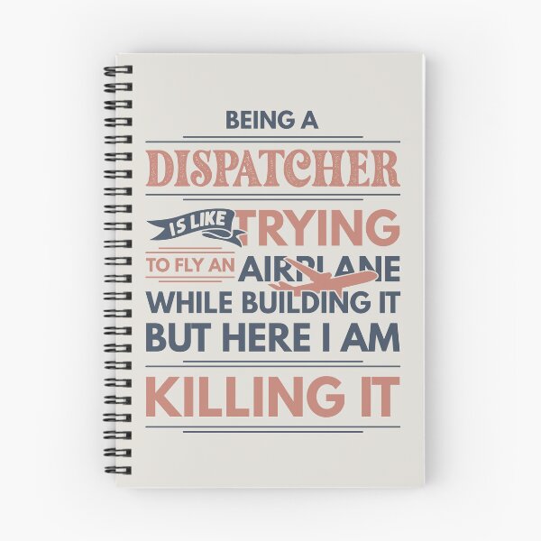 Item preview, Being A Dispatcher Is Like Trying To Fly An Airplane While Building It But Here I Am Killing It Dispatcher Quotes Dispatcher Funny Gift idea Funny Dispatcher Design designed and sold by Mmmm3344.