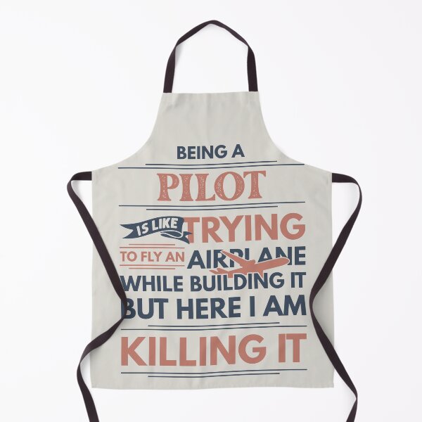 Item preview, Being A Pilot Is Like Trying To Fly An Airplane While Building It But Here I Am Killing It Pilot Quotes Pilot Funny Gift idea Funny Pilot Design designed and sold by Mmmm3344.