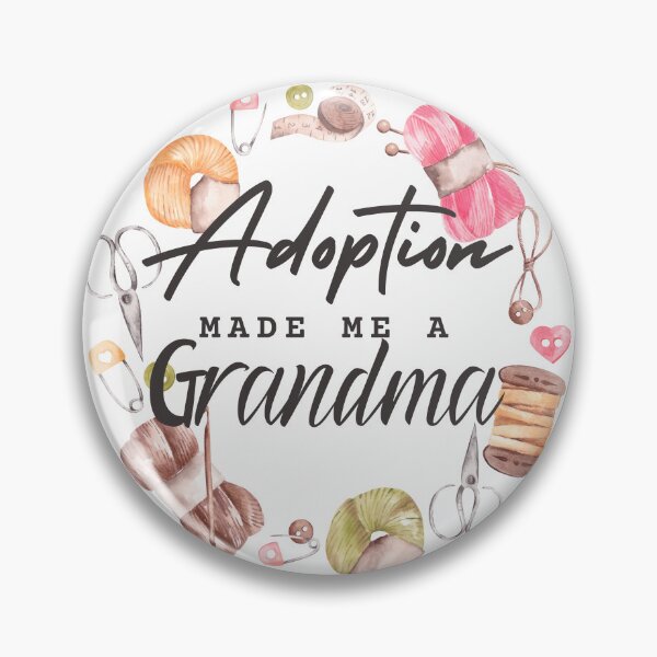Item preview, Grandparent day | ADOPTION made me a grandma  designed and sold by ZqkDesign.