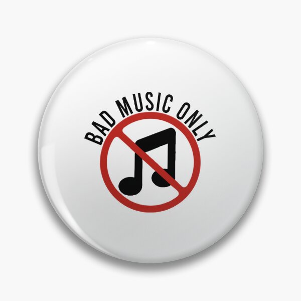 Item preview, Bad music only designed and sold by Bigilyy.