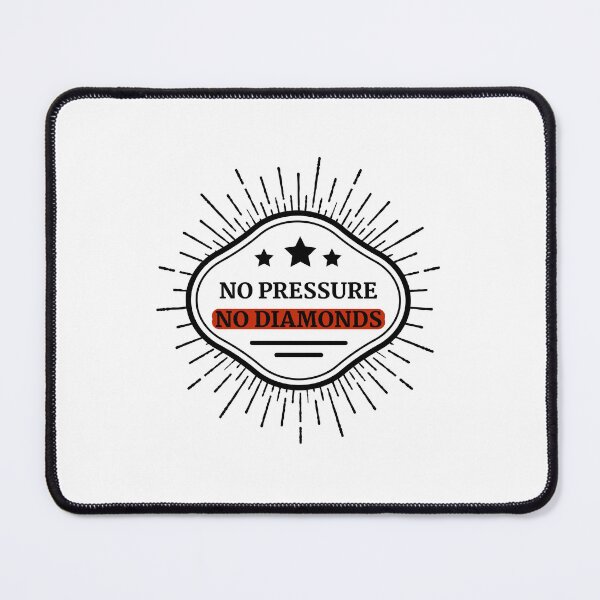 Item preview, No Pressure No Diamonds designed and sold by CakmakShop.