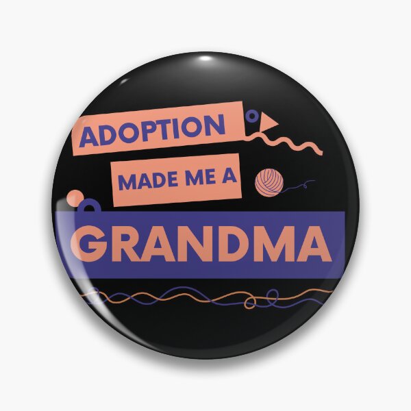 Item preview, Grandparent day | ADOPTION made me a grandma  designed and sold by ZqkDesign.