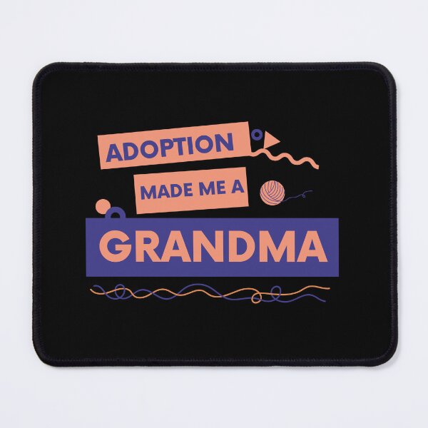 Item preview, Grandparent day | ADOPTION made me a grandma  designed and sold by ZqkDesign.