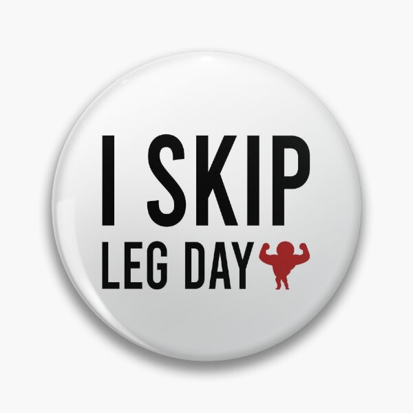 Item preview, I skip leg day designed and sold by Bigilyy.