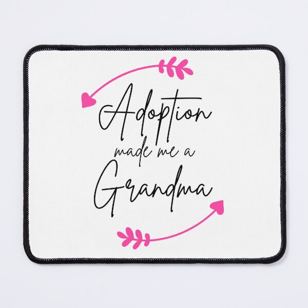 Item preview, Grandparent day | ADOPTION made me a grandma  designed and sold by ZqkDesign.