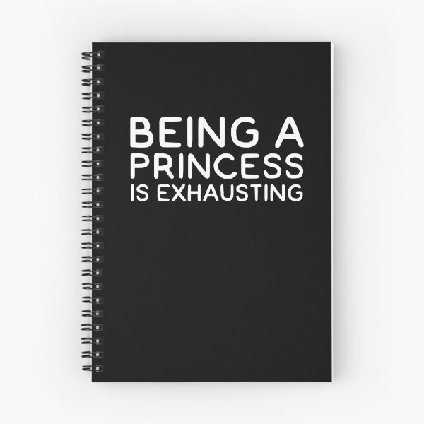 Item preview, Being a princess is exhausting designed and sold by alexmichel91.
