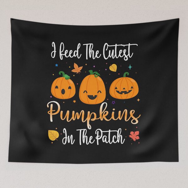 Item preview, I FEED THE CUETEST PUMPKINS IN THE PATCH designed and sold by Lazza-Tracks.