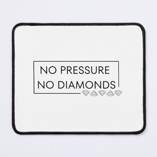 Item preview, No Pressure No Diamonds designed and sold by CakmakShop.