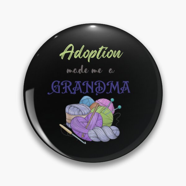 Item preview, Grandparent day | ADOPTION made me a grandma  designed and sold by ZqkDesign.