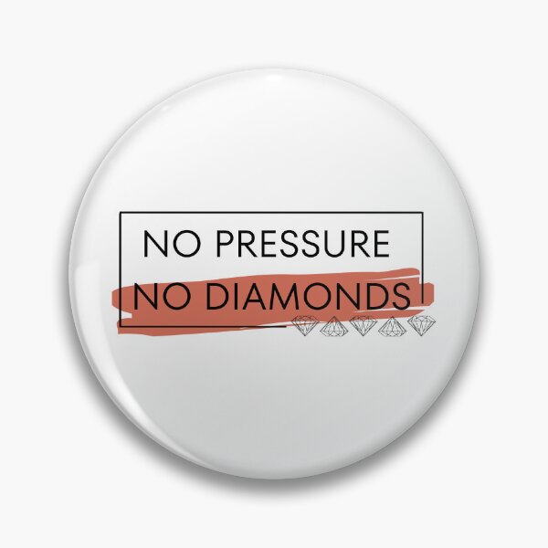 Item preview, No Pressure No Diamonds designed and sold by CakmakShop.