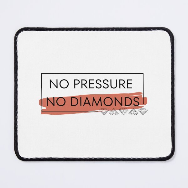 Item preview, No Pressure No Diamonds designed and sold by CakmakShop.