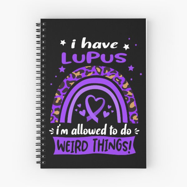 Item preview, Lupus Awareness - I have Lupus i am allowed to do Weird Things! designed and sold by KirstybShop.