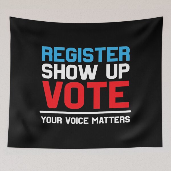 Item preview, Register Show up Vote Shirt Your Voice Matters Election 2022 designed and sold by shockedsupply44.