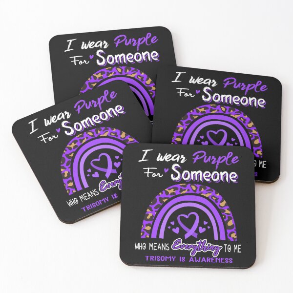 Item preview, Trisomy 18 Awareness I Wear Purple for Someone Who Means Everything To Me designed and sold by GennieShop.