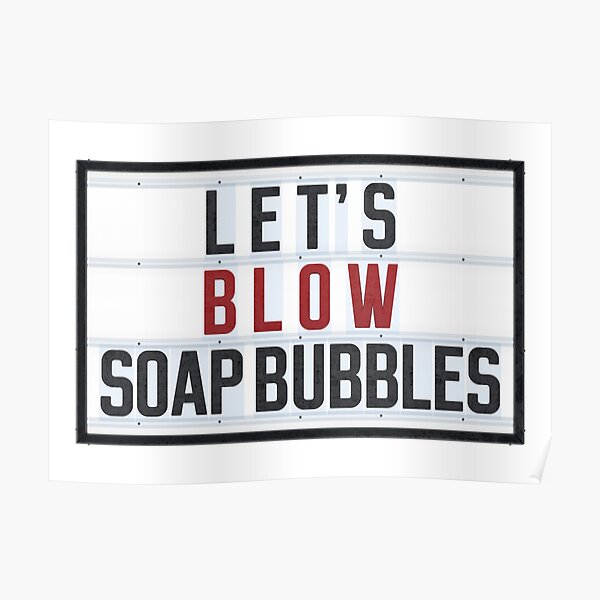 LET'S BLOW SOAP BUBBLES Poster
