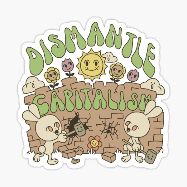 Item preview, DISMANTLE CAPITALISM bunnies designed and sold by Salamanding.