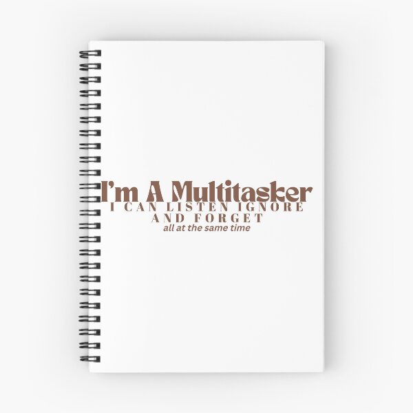 Item preview,  I'm A Multitasker I Can Listen Ignore And Forget / Sarcastic / Sarcasm /Attitude / Dark Humor/Funny Saying designed and sold by Alexa5454.