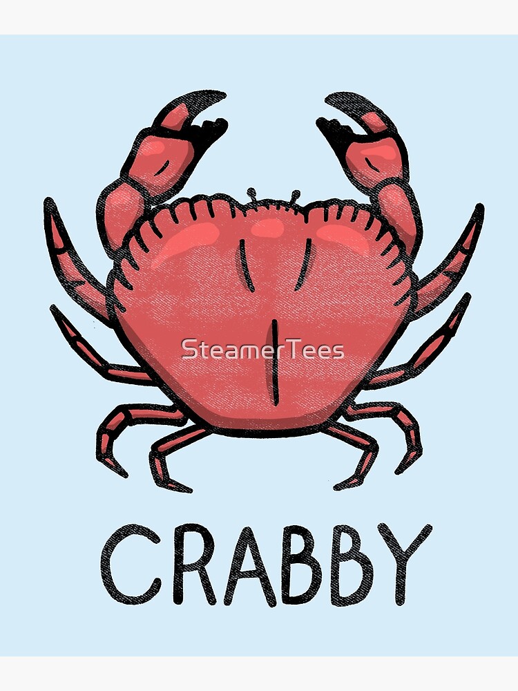 Crabby - Crab - Funny Meme | Photographic Print