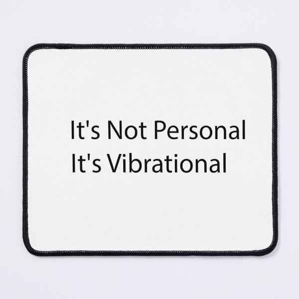 Item preview, It's Not Personal, It's Vibrational designed and sold by Crystakim.
