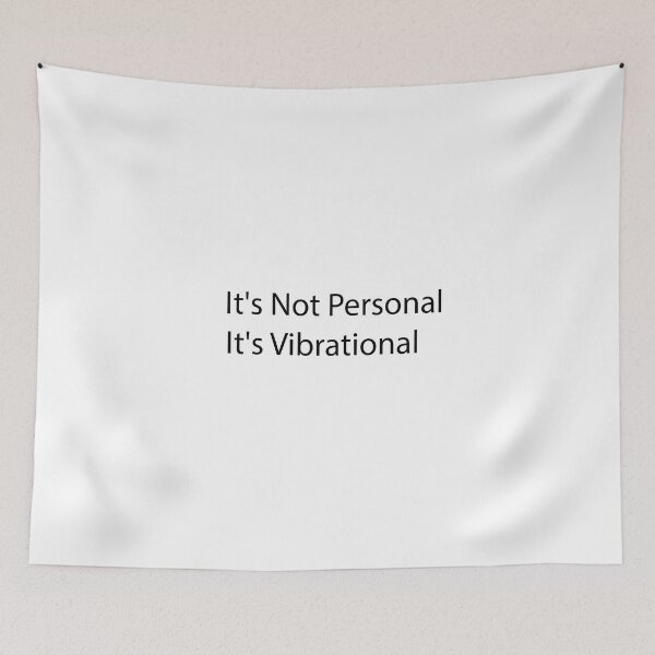 Item preview, It's Not Personal, It's Vibrational designed and sold by Crystakim.