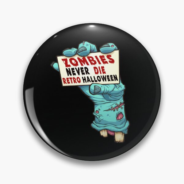 Item preview, ZOMBIES NEVER DIE RETRO HALLOWEEN. designed and sold by stopamoment.