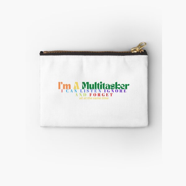 Item preview,   I'm A Multitasker I Can Listen Ignore And Forget / Sarcastic / Sarcasm /Attitude / Dark Humor/Funny Saying designed and sold by Alexa5454.