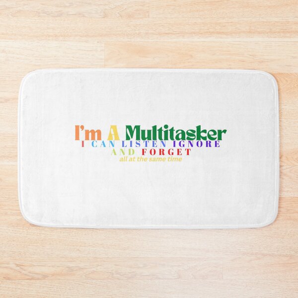 Item preview,   I'm A Multitasker I Can Listen Ignore And Forget / Sarcastic / Sarcasm /Attitude / Dark Humor/Funny Saying designed and sold by Alexa5454.