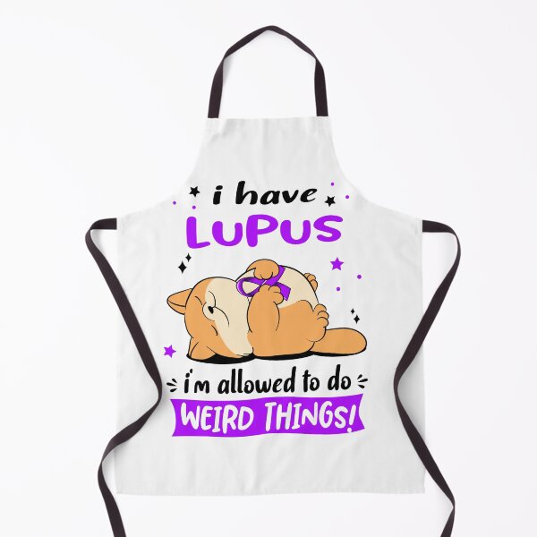 Item preview, Lupus Awareness Funny I have Lupus i'm allowed to do Weird Things! designed and sold by JanetShop809.
