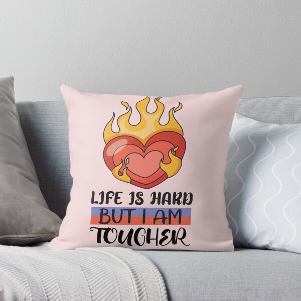 Item preview, Cute Burning Heart Life is Hard But I Am Tougher designed and sold by bolimj.