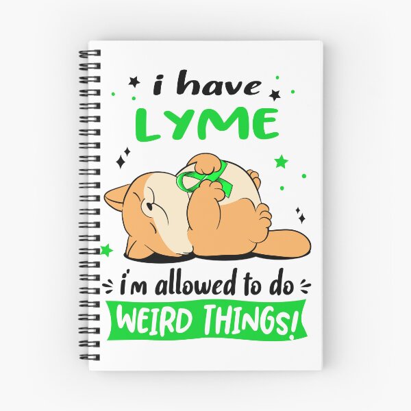 Item preview, Lyme Awareness Funny I have Lyme i'm allowed to do Weird Things! designed and sold by JanetShop809.