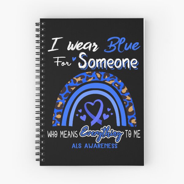 Item preview, ALS Awareness I Wear Blue for Someone Who Means Everything To Me designed and sold by GennieShop.
