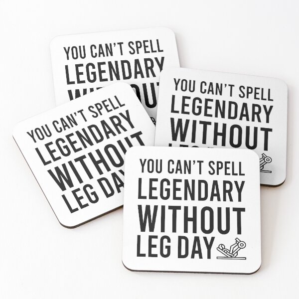 Item preview, You Can't Spell LEGENDARY Without LEG DAY designed and sold by Bigilyy.