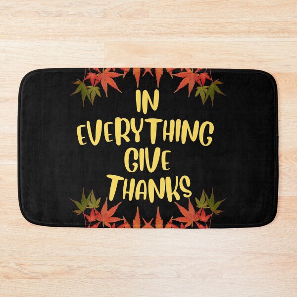 Item preview, IN EVERYTHING GIVE THANKS  1 Thessalonians 5:18 designed and sold by RhondaCGoins.