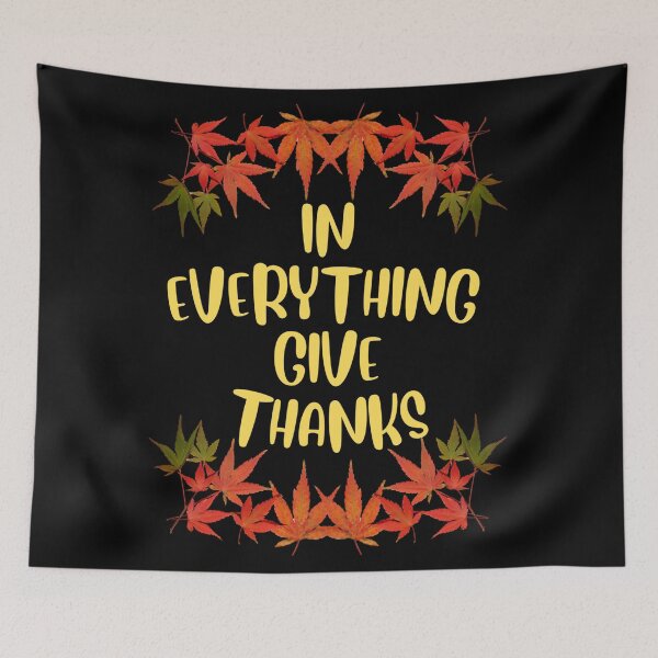 Item preview, IN EVERYTHING GIVE THANKS  1 Thessalonians 5:18 designed and sold by RhondaCGoins.