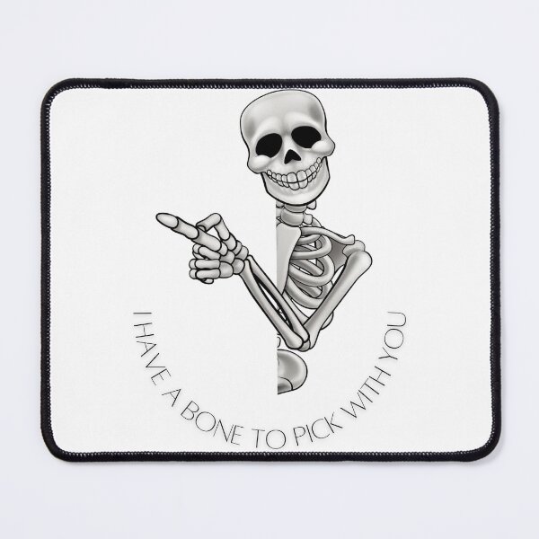Item preview, I have a bone to pick with you Halloween skeleton designed and sold by Thewelllife.