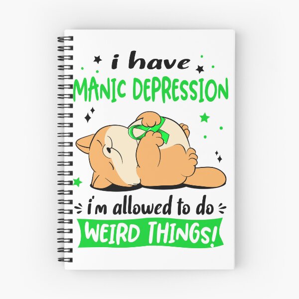 Item preview, Manic Depression Awareness Funny I have Manic Depression i'm allowed to do Weird Things! designed and sold by JanetShop809.